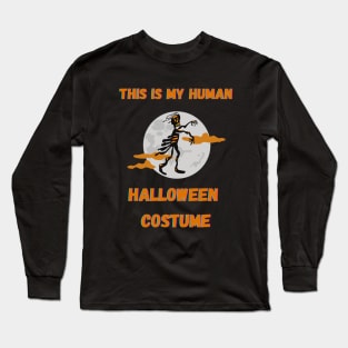 This Is My Human Halloween Costume Long Sleeve T-Shirt